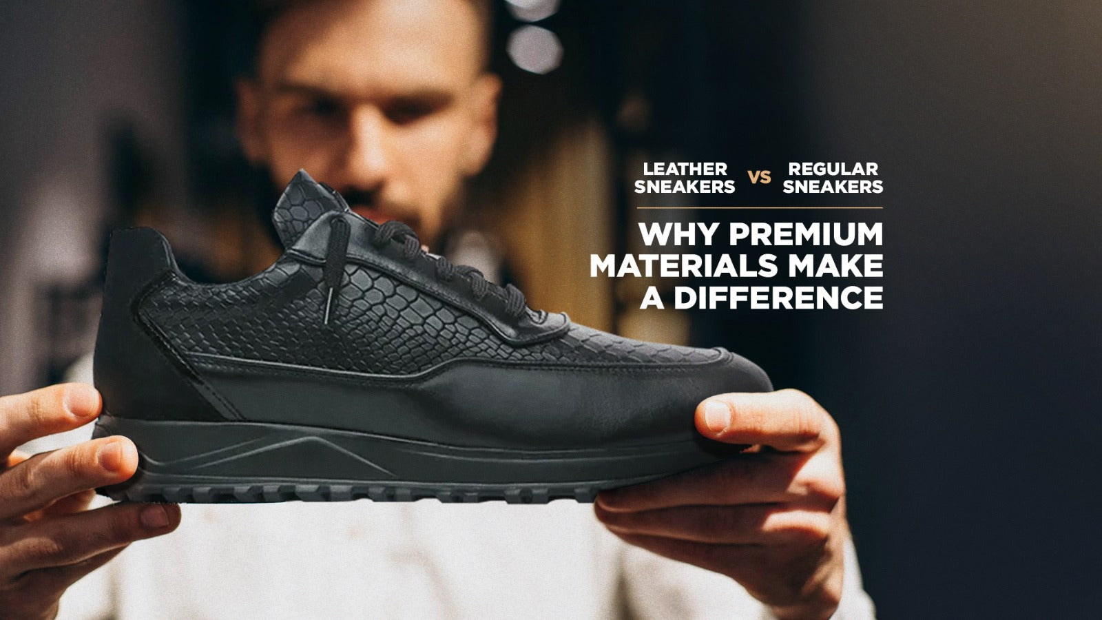 Leather Sneakers vs Regular Sneakers: Why Premium Materials Make a Difference
